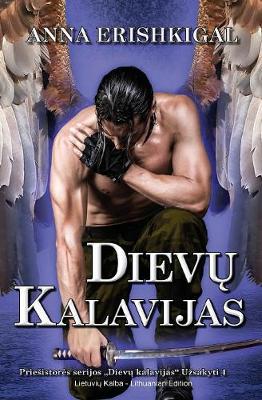 Dievų Kalavijas (Lietuvių Kalba): (lithuanian Edition) - Dievų Kalavijas 1 (Paperback)