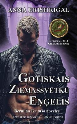 Gotiskais Ziemassvetku engelis: (Izdevums latviesu valoda) (Latvian Edition) (Paperback)