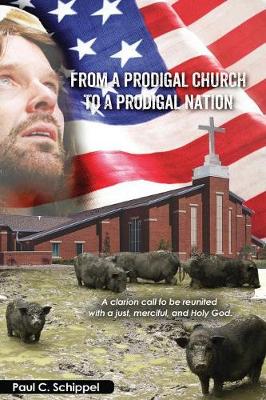 From a Prodigal Church to a Prodigal Nation (Paperback)