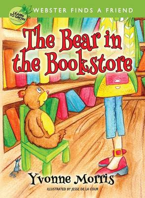 The Bear in the Bookstore: Webster Finds a Friend (Paperback)