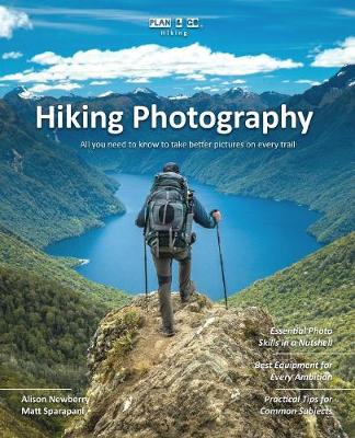 Plan Go Hiking Photography by Alison Newberry, Matt Sparapani