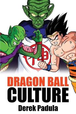 Dragon Ball Culture Volume 6: Gods - Dragon Ball Culture 6 (Paperback)
