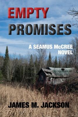 Empty Promises - Seamus McCree 5 (Paperback)