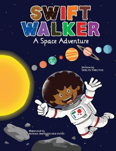 Swift Walker: A Space Adventure - Swift Walker 3 (Paperback)