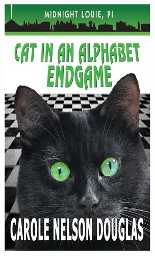 Cat in an Alphabet Endgame: A Midnight Louie Mystery - Midnight Louie Mysteries 28 (Hardback)