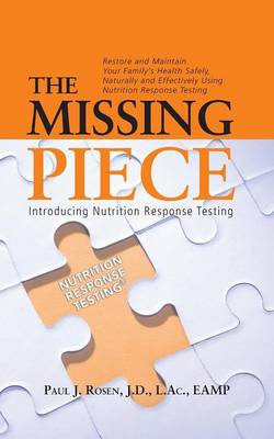 The Missing Piece: Introducing Nutrition Response Testing (Paperback)