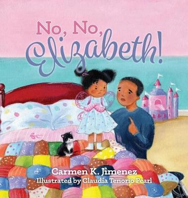 No, No Elizabeth (Hardback)