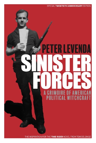 To the stars Sinister Forces, A Grimoire Of American Political Witchcraft