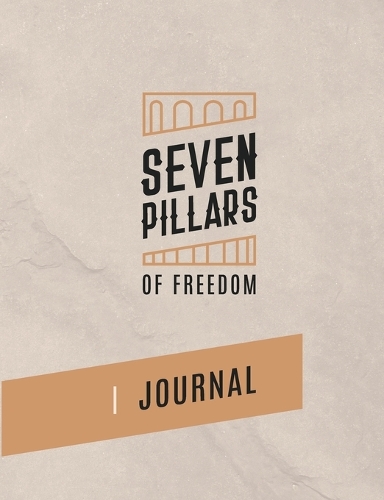 7 Pillars of Freedom Journal (Paperback)