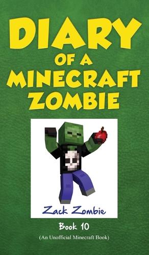Diary of a Minecraft Zombie Book 10: One Bad Apple - Diary of a Minecraft Zombie 10 (Hardback)