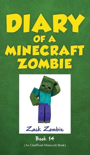 Diary of a Minecraft Zombie, Book 14: Cloudy with a Chance of Apocalypse - Diary of a Minecraft Zombie 14 (Hardback)