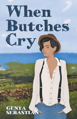 When Butches Cry (Paperback)