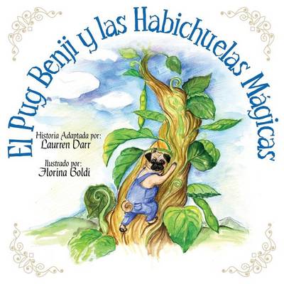 El Pug Benji Y Las Habichuelas M gicas (Paperback)