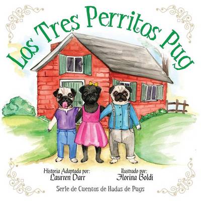 Los Tres Perritos Pug (Paperback)