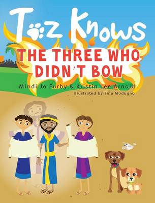 Toz Knows the Three Who Didn't Bow (Hardback)