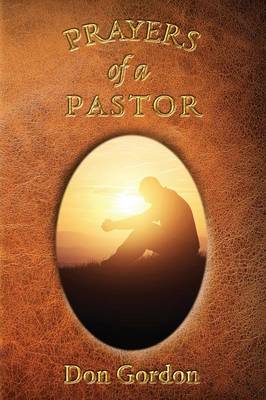 Prayers of a Pastor (Paperback)