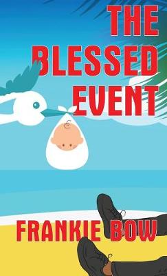 The Blessed Event - Professor Molly Mysteries 5 (Hardback)