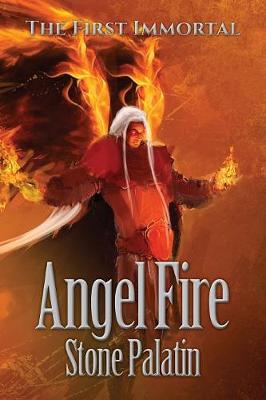 The First Immortal: Angel Fire - First Immortal III (Paperback)