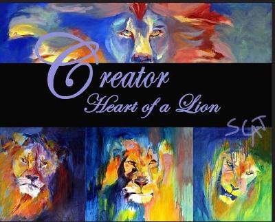 Creator: Heart of a Lion (Hardback)