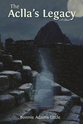 The Aclla's Legacy (Paperback)