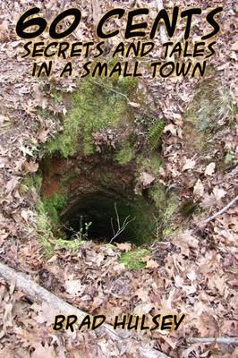 60 Cents: Secrets and Tales in a Small Town (Paperback)