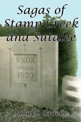 Sagas of Stamp Creek and Sutalee (Paperback)