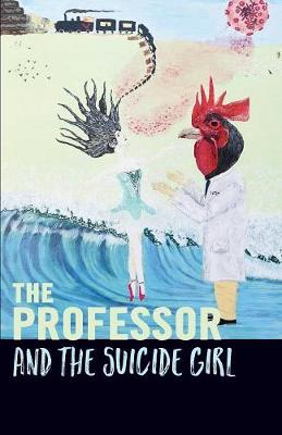 The Professor and the Suicide Girl (Paperback)