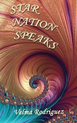 Star Nation Speaks (Paperback)