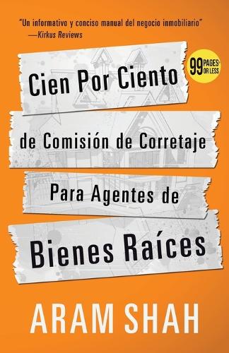 Cien Por Ciento de Comision de Corretaje Para Agentes de Bienes Raices (Paperback)