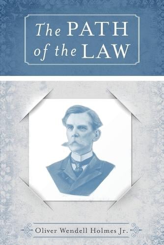 The Path of the Law (Paperback)