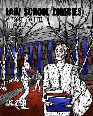 Law School Zombies Welcome to Hell: Adult Coloring Book (Paperback)