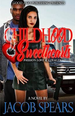 Childhood Sweethearts: Passion, Love & Loyalty (Paperback)