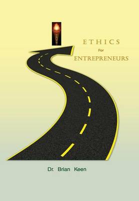 Ethics for Entrepreneurs (Hardback)