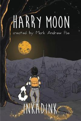 The Amazing Adventures Of Harry Moon Inkadink Graphic Novel (Hardback)