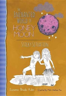 The Enchanted World of Honey Moon Sticky Situation (Hardback)