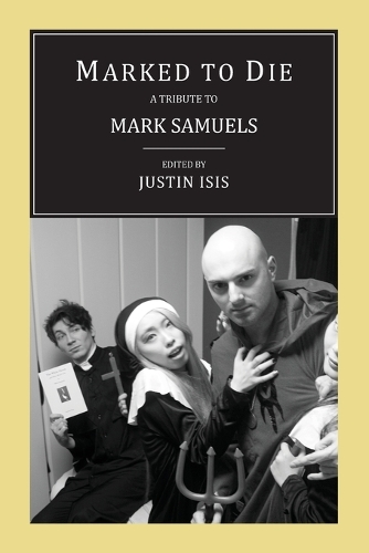 Marked to Die: A Tribute to Mark Samuels (Paperback)
