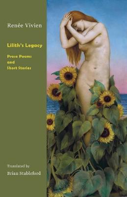 Lilith's Legacy: Prose Poems and Short Stories (Paperback)