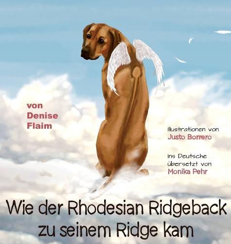 Wie Der Rhodesian Ridgeback Zu Seinem Ridge Kam (Hardback)