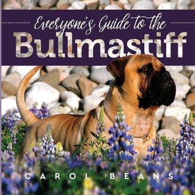 Everyone's Guide to the Bullmastiff (Paperback)