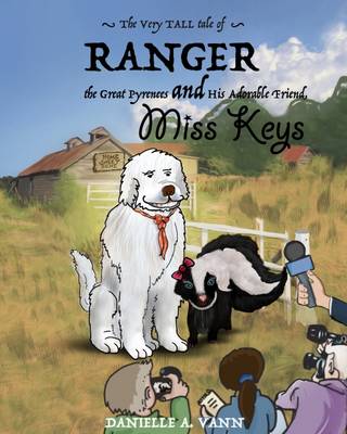 The Very Tall Tale of Ranger and Keys - Adventures of Ranger and Keys (Hardback)
