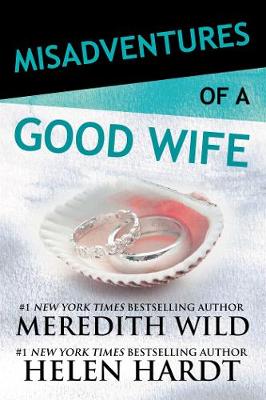 Misadventures of a Good Wife - Misadventures Book 6 6 (Hardback)