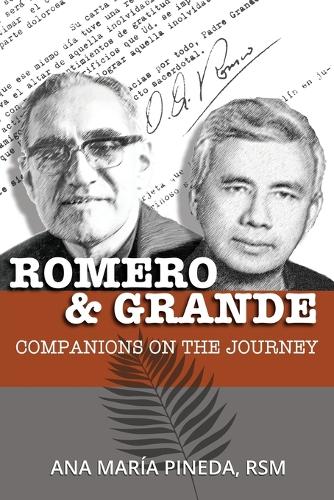 Romero & Grande: Companions on the Journey (Paperback)