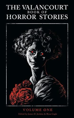 The Valancourt Book of Horror Stories (Paperback)