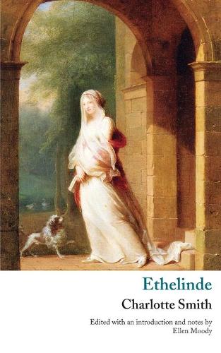 Ethelinde, or, The Recluse of the Lake - Valancourt Classics (Paperback)