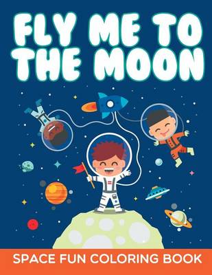 Fly Me to the Moon (Paperback)