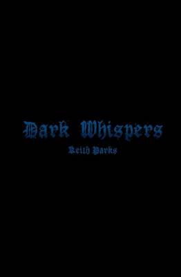 Dark Whispers (Paperback)