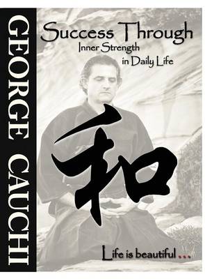 Success Through Inner Strength in Daily Life (Hardback)