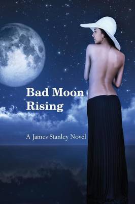Bad Moon Rising (Paperback)