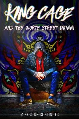 King Cage and the Worth Street Djinni - King Cage 1 (Paperback)