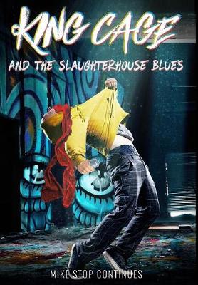 King Cage and the Slaughterhouse Blues - King Cage 2 (Hardback)